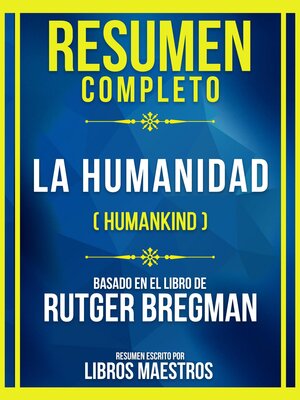 cover image of Resumen Completo--La Humanidad (Humankind)--Basado En El Libro De Rutger Bregman